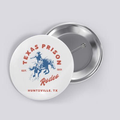 Texas Prison Rodeo Cowboy Western Button