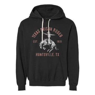 Texas Prison Rodeo Huntsville Est 1931 Garment-Dyed Fleece Hoodie