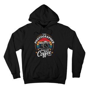 This Photographer Runs On Coffee Camera Hoodie