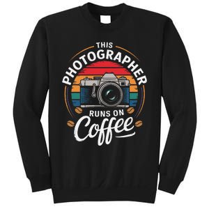 This Photographer Runs On Coffee Camera Sweatshirt