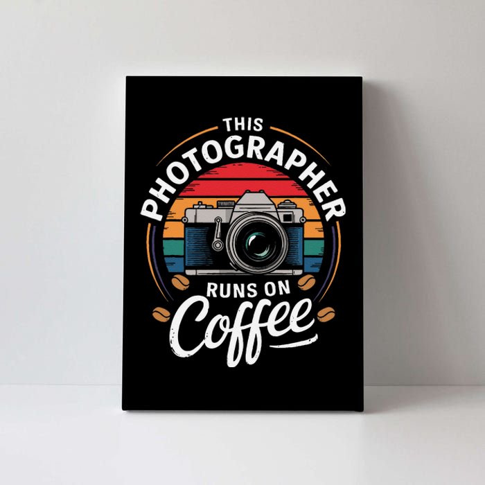 This Photographer Runs On Coffee Camera Canvas