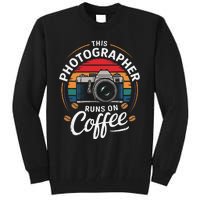 This Photographer Runs On Coffee Camera Tall Sweatshirt