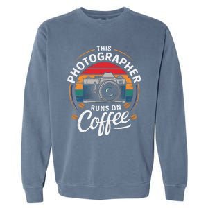 This Photographer Runs On Coffee Camera Garment-Dyed Sweatshirt