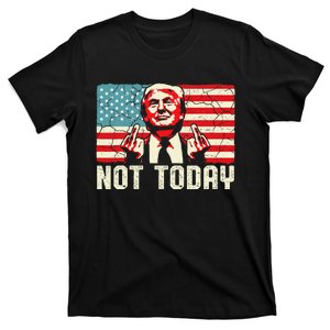 Trump Pennsylvania Rally Shooting Not Today T-Shirt