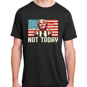 Trump Pennsylvania Rally Shooting Not Today Adult ChromaSoft Performance T-Shirt