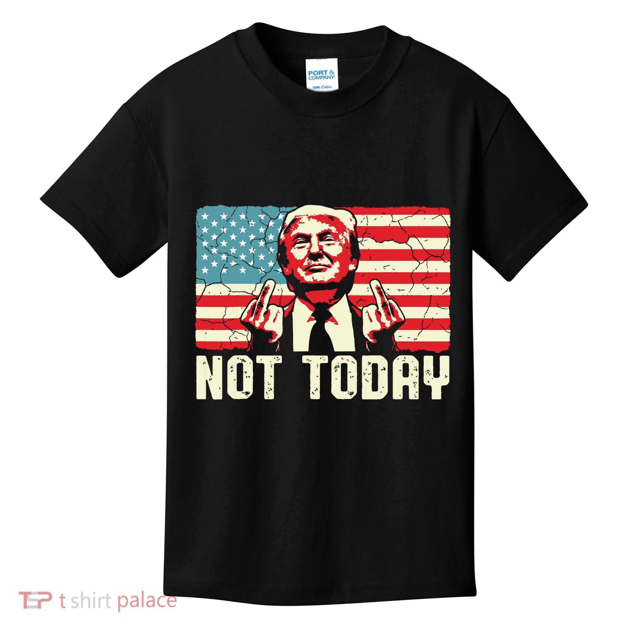 Trump Pennsylvania Rally Shooting Not Today Kids T-Shirt