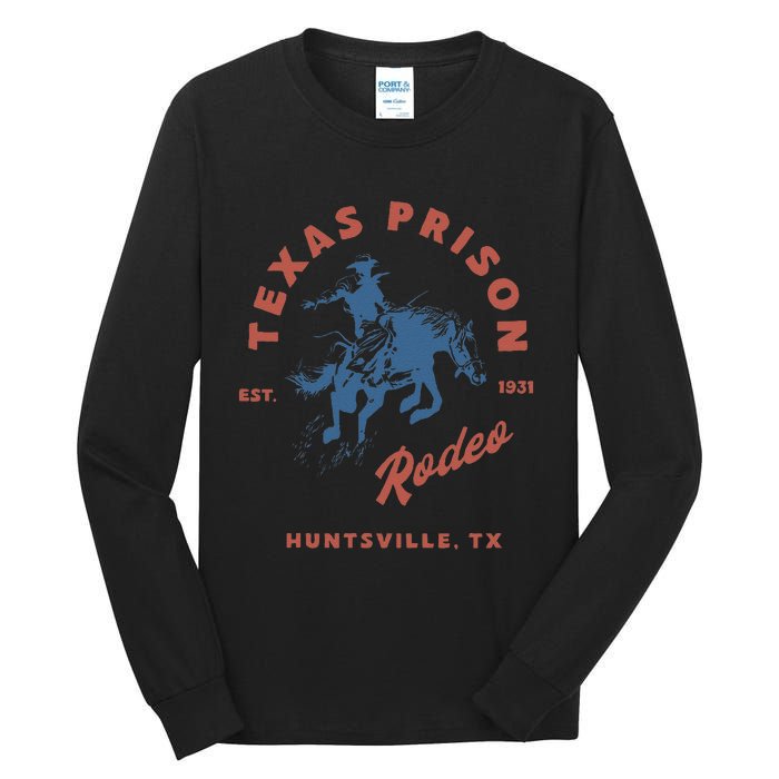 Texas Prison Rodeo Cowboy Western Gift Tall Long Sleeve T-Shirt