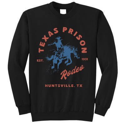 Texas Prison Rodeo Cowboy Western Gift Tall Sweatshirt