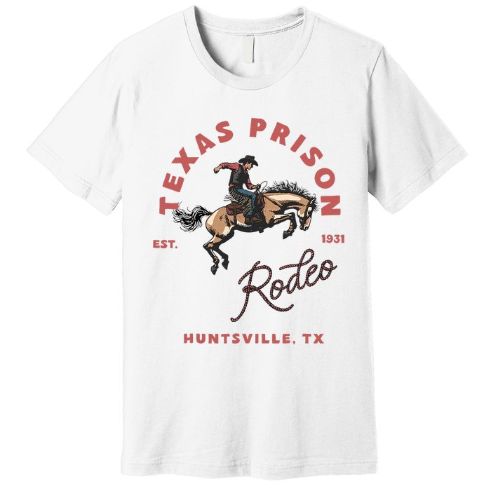 Texas Prison Rodeo Cowboy Western Premium T-Shirt