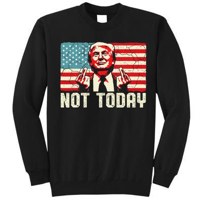 Trump Pennsylvania Rally Shooting Not Today Tall Sweatshirt