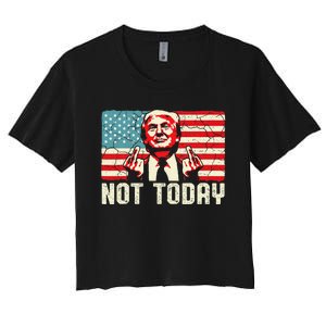 Trump Pennsylvania Rally Shooting Not Today Women's Crop Top Tee