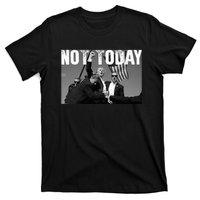 Trump Pennsylvania Rally Shooting Not Today T-Shirt