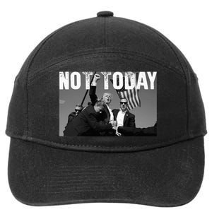 Trump Pennsylvania Rally Shooting Not Today 7-Panel Snapback Hat