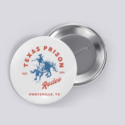 Texas Prison Rodeo Button