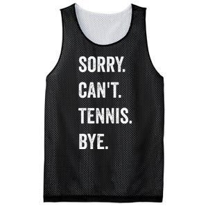 Tennis Player Racket Sport Sorry CanT Tennis Bye Mesh Reversible Basketball Jersey Tank