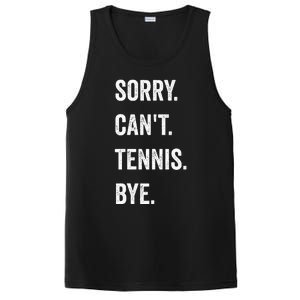 Tennis Player Racket Sport Sorry CanT Tennis Bye PosiCharge Competitor Tank