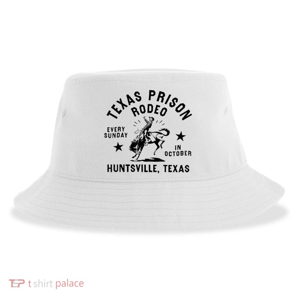 Texas Prison Rodeo Sunday In October Huntsville Texas Sustainable Bucket Hat