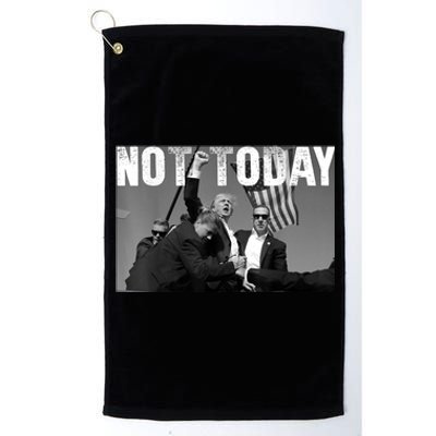 Trump Pennsylvania Rally Shooting Not Today Platinum Collection Golf Towel