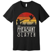 The Pheasant Slayer Vintage Premium T-Shirt