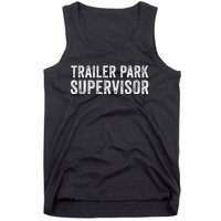 Trailer Park Supervisor Funny Hillbilly Redneck Gag Joke Tank Top