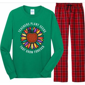 Teachers Plant Seeds That Grow Forever Long Sleeve Pajama Set