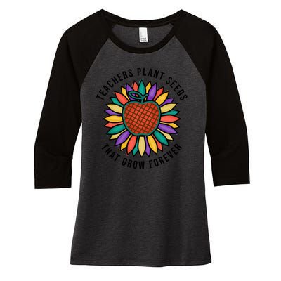 Teachers Plant Seeds That Grow Forever Women's Tri-Blend 3/4-Sleeve Raglan Shirt