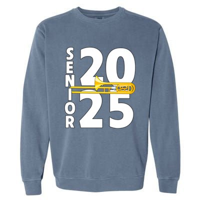 Trombone Player Senior Class Of 2025 Marching Band Student Great Gift Garment-Dyed Sweatshirt