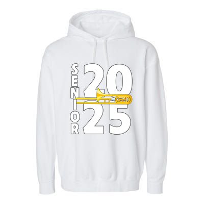 Trombone Player Senior Class Of 2025 Marching Band Student Great Gift Garment-Dyed Fleece Hoodie