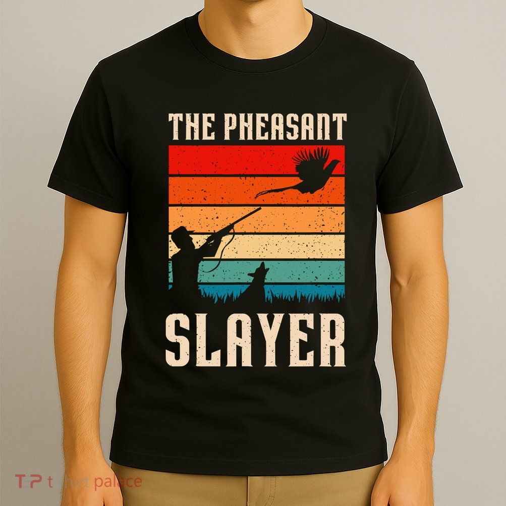 The Pheasant Slayer Funny Bird Hunting T-Shirt
