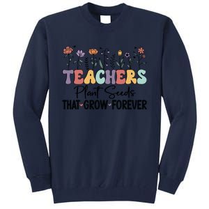 Teachers Plant Seeds PNG Tall Sweatshirt