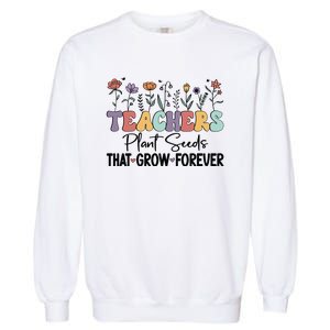 Teachers Plant Seeds PNG Garment-Dyed Sweatshirt