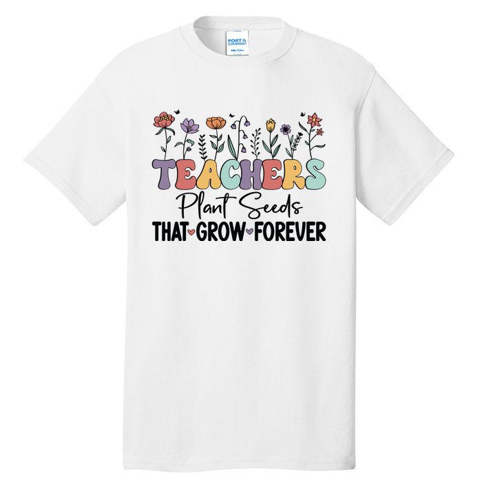 Teachers Plant Seeds PNG Tall T-Shirt