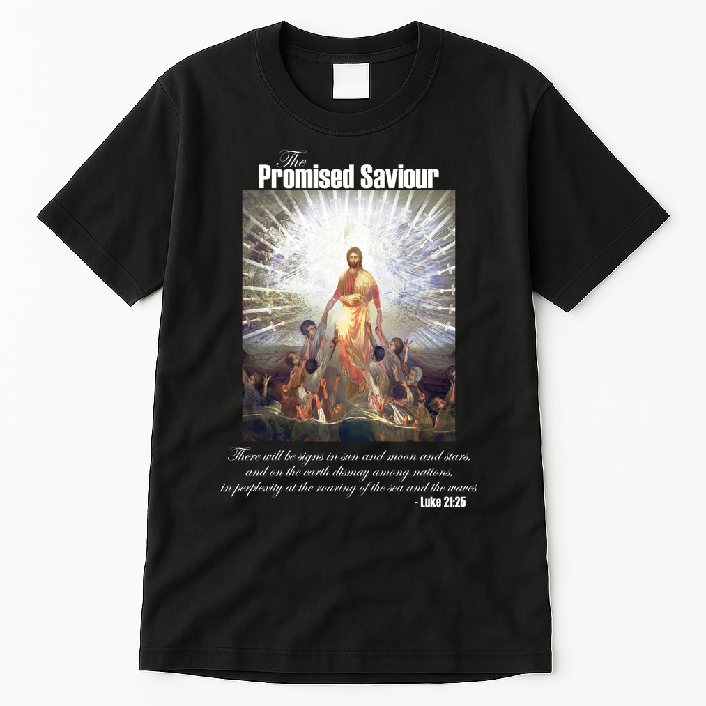 The Promised Saviour Luke Bible Quote Jesus Pray For Peace Tall T-Shirt