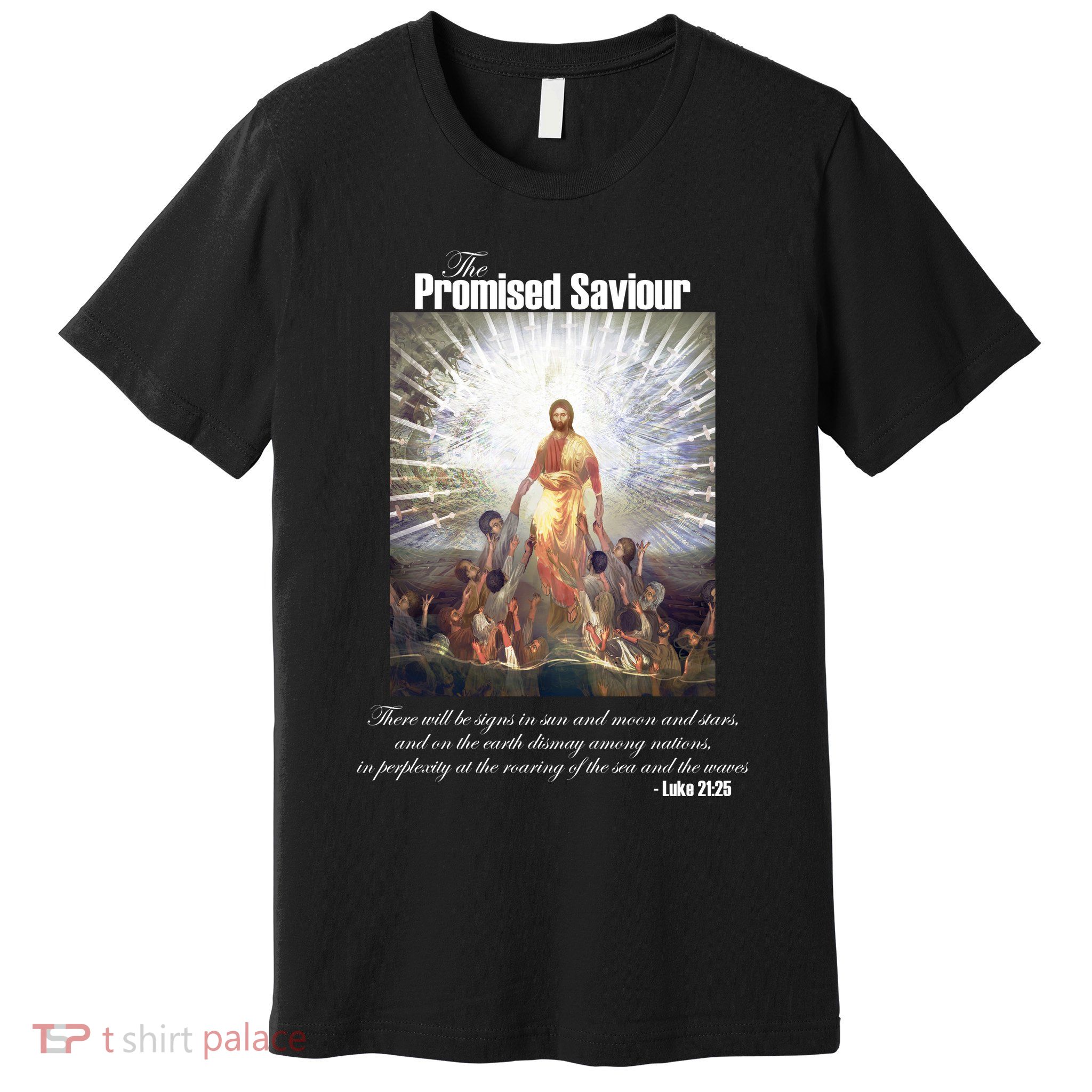 The Promised Saviour Luke Bible Quote Jesus Pray For Peace Premium T-Shirt