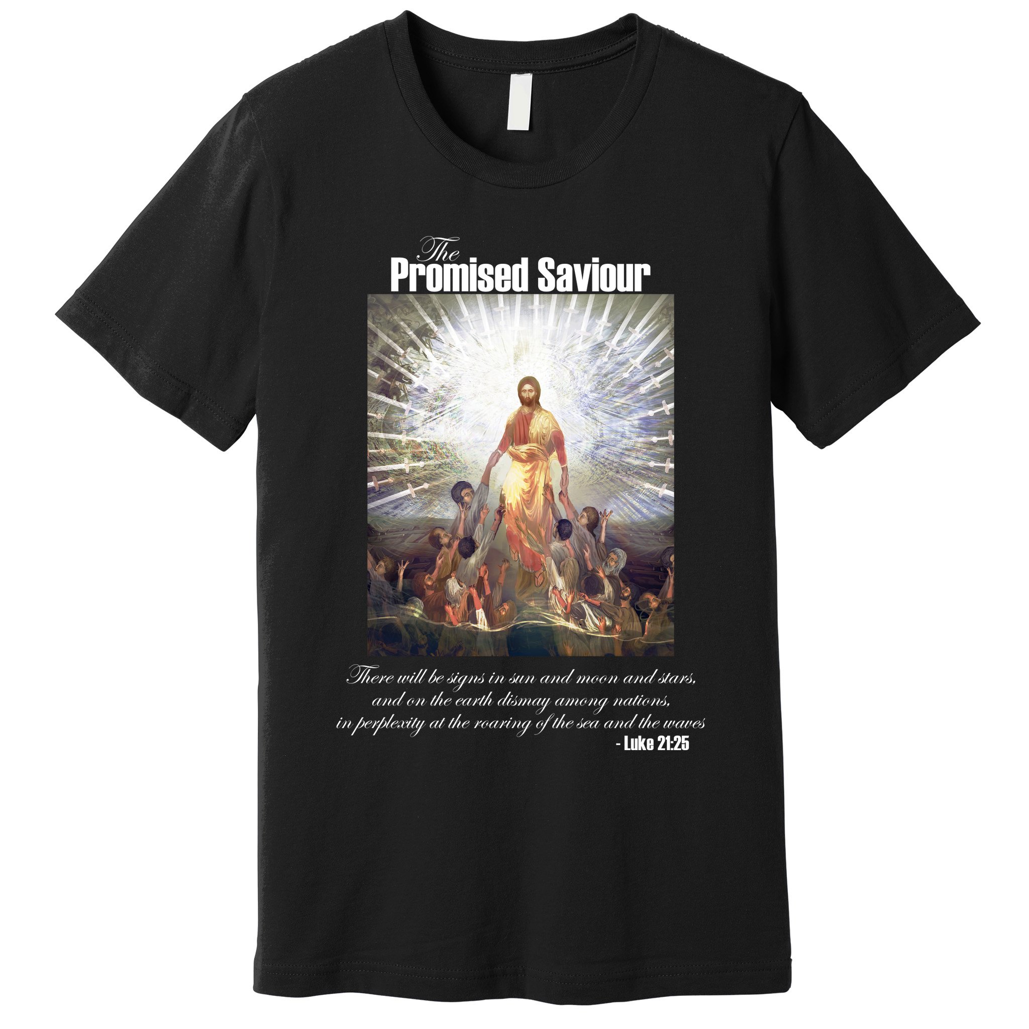 The Promised Saviour Luke Bible Quote Jesus Pray For Peace Premium T-Shirt