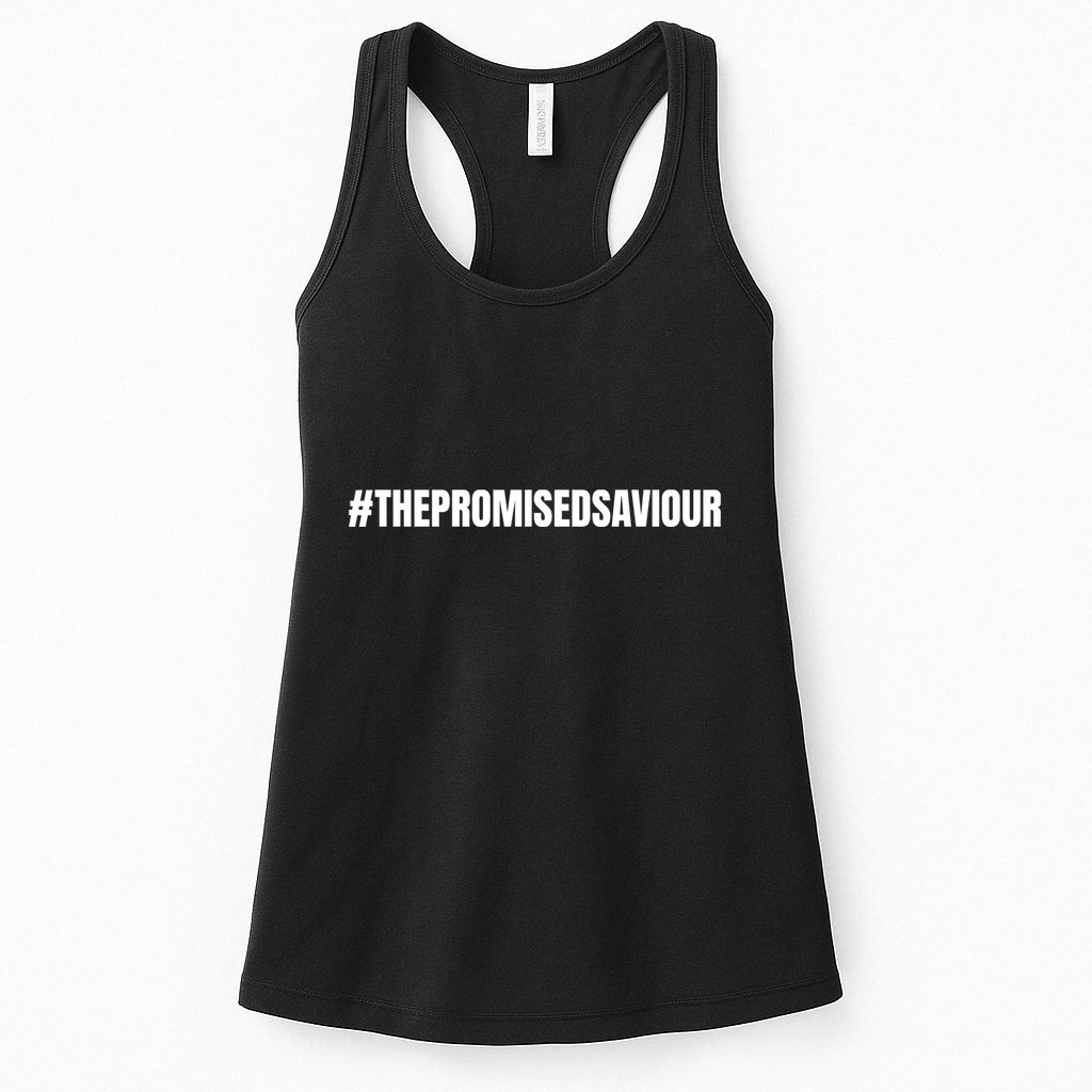 The Promised Saviour #Thepromisedsaviour Jesus Pray Peace Love Womens Tank Top