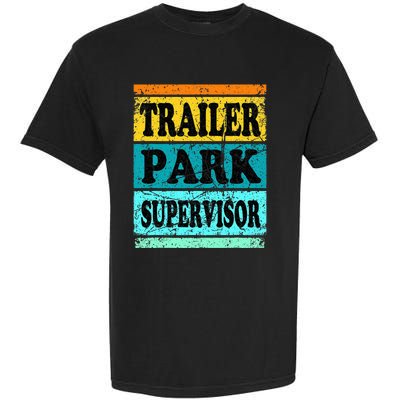 Trailer Park Supervisor Hillbilly Party Wear Redneck Costume Garment-Dyed Heavyweight T-Shirt