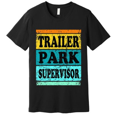Trailer Park Supervisor Hillbilly Party Wear Redneck Costume Premium T-Shirt