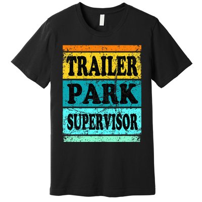 Trailer Park Supervisor Hillbilly Party Wear Redneck Costume Premium T-Shirt