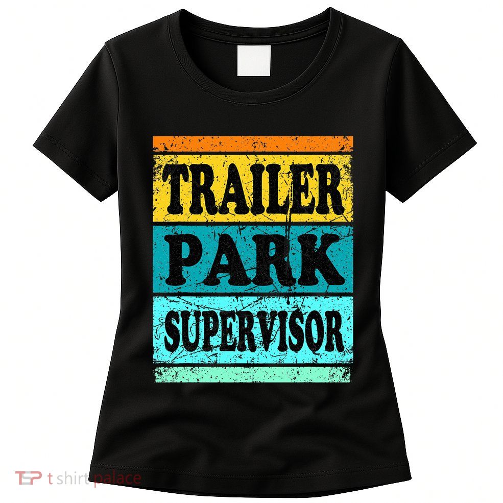 Trailer Park Supervisor Hillbilly Party Wear Redneck Costume Women's T-Shirt