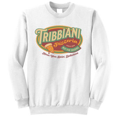 Tribbiani Pizzeria Since 1994 Sweatshirt