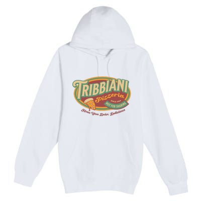 Tribbiani Pizzeria Since 1994 Premium Pullover Hoodie