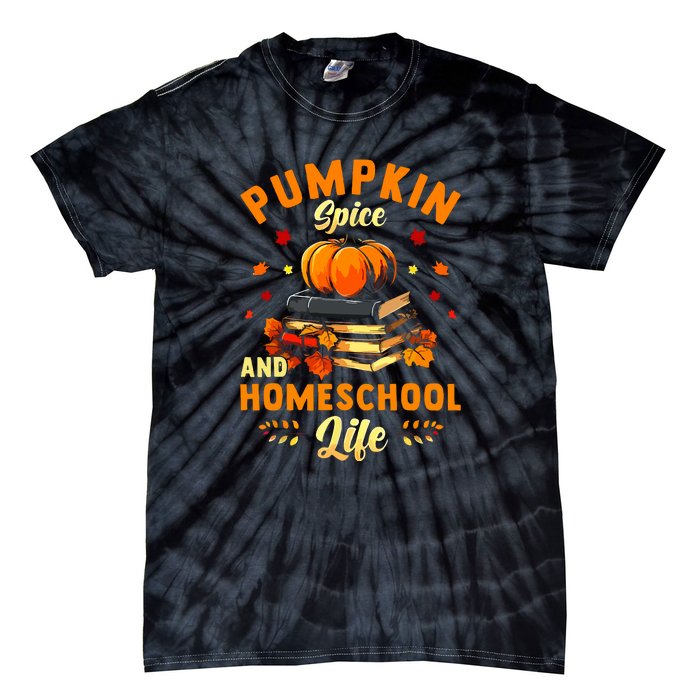 Thankgiving Pumpkin Spice And Homeschool Life For Autumn Gift Tie-Dye T-Shirt