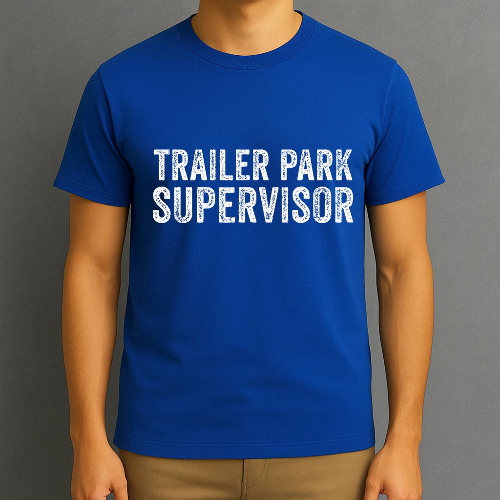 Trailer Park Supervisor T-Shirt