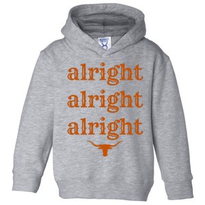 Texas Pride State Usa Alright Alright Alright Texas Longhorn Toddler Hoodie