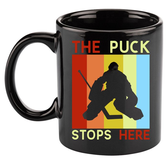 The Puck Stops Here Funny Hockey Goalie 11oz C Handle Ceramic Mug