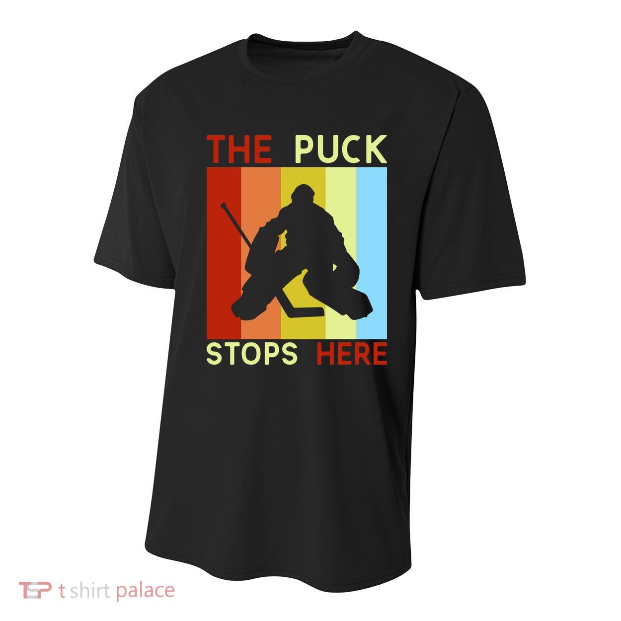 The Puck Stops Here Funny Hockey Goalie Youth Performance Sprint T-Shirt