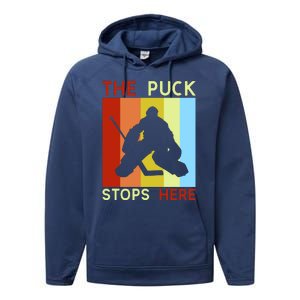 The Puck Stops Here Funny Hockey Goalie Performance Fleece Hoodie