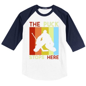 The Puck Stops Here Funny Hockey Goalie Baseball Sleeve Shirt