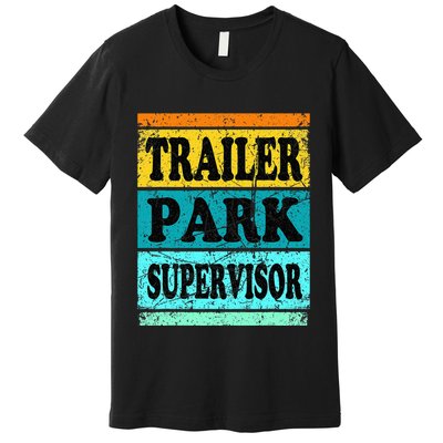 Trailer Park Supervisor Hillbilly Party Wear Redneck Costume Premium T-Shirt